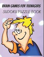 Brain Games For Teenagers Sudoku Puzzle Book