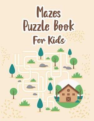 Mazes Puzzle Book For Kids