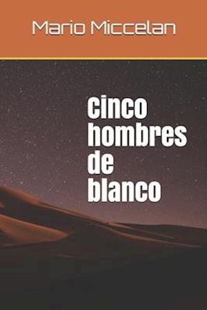 Cinco hombres de blanco