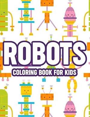 Robots Coloring Book For Kids