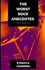 The Worst Rock Anecdotes