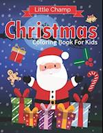 Litte Champ Christmas Coloring Book For Kids