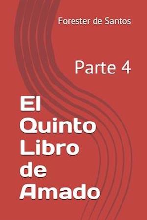 El Quinto Libro de Amado