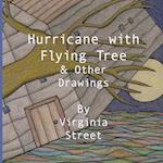 Hurricane With Flying Tree and Other Drawings