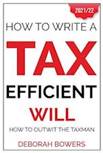 How To Write A Tax Efficient Will: How to Outwit the Taxman 