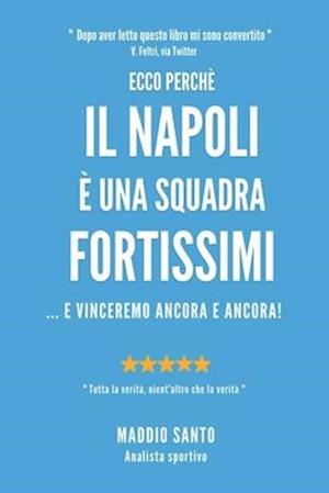 Ecco Perche' Il Napoli E' Una Squadra Fortissimi