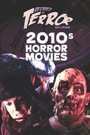 Decades of Terror 2021: 2010s Horror Movies