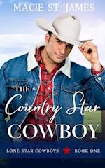 The Country Star Cowboy: A Clean, Small-Town Western Romance 