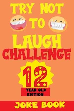 Try Not to Laugh Challenge 12 Year Old Edition