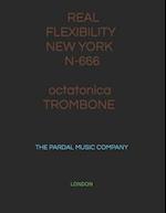 REAL FLEXIBILITY NEW YORK N-666 octatonica TROMBONE : LONDON 