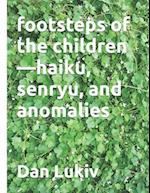 footsteps of the children-haiku, senryu, and anomalies