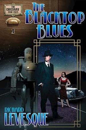 The Blacktop Blues: A Dieselpunk Adventure