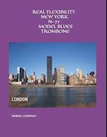 REAL FLEXIBILITY NEW YORK N-77 MODEL BLUES TROMBONE: LONDON 