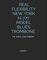REAL FLEXIBILITY NEW YORK N-777 MODEL BLUES TROMBONE: LONDON 