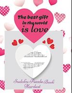 The Best Gift in the World is Love Sudoku Puzzle Book Hardest