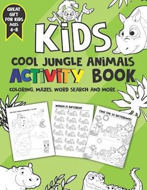 Cool Jungle animals activity book for kids ages 4-8