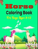 Horse Coloring Book For Boys Ages 8-12
