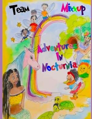 Team Mixx-Up Adventures in Nocturnia