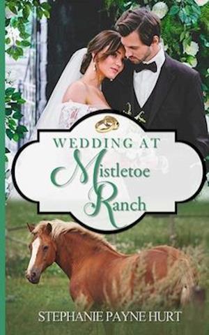 Wedding at Mistletoe Ranch