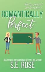 Romantically Perfect: A Friends to Lovers Romantic Comedy 