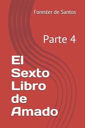 El Sexto Libro de Amado