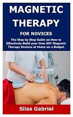 Magnetic Therapy for Novices