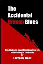 The Accidental Hitman Blues