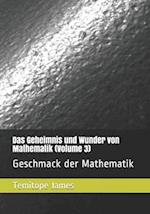 Das Geheimnis und Wunder von Mathematik (Volume 3)