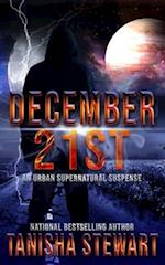 December 21st: An Urban Supernatural Suspense (A Quick Read) 