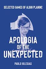 Apologia of the Unexpected: Selected games of Albin Planinc 