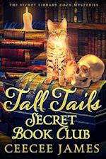 Tall Tails Secret Book Club