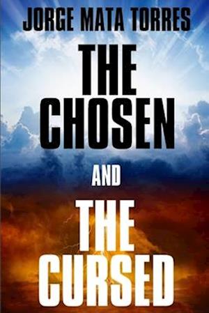 The Chosen and the Cursed