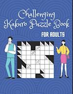 Challenging Kakuro Puzzle Book For Adults