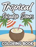 Tropical Paradise Scenes Coloring Book