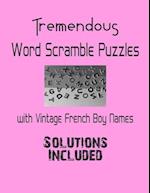 Tremendous Word Scramble Puzzles with Vintage French Boy Names - Solutions included