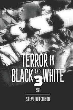 Terror in Black and White 3