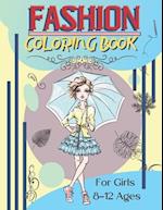 Fashion Coloring Book For Girls Ages 8-12 : Fashion Designs To Color | Fun and Stylish Fashion And Beauty Coloring Pages For Kids Teens & Girls Fashi