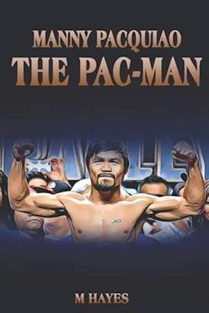 Manny Pacquiao The Pac-Man