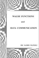 Walsh Functions and Data Communication