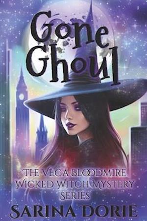 Gone Ghoul: A Lady of the Lake School for Girls Cozy Mystery