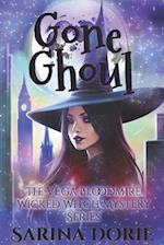 Gone Ghoul: A Lady of the Lake School for Girls Cozy Mystery 
