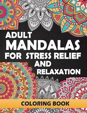 Adult Mandalas for Stress Relief and Relaxation