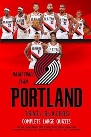 Complete Large Quizzes Portland Trail Blazers Basketball Team