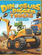 Dinosaurs, Diggers and Trucks Coloring book