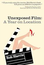 Unexposed Film: A Year on Location 