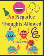 No Negative Thoughts Allowed Kids Mazes