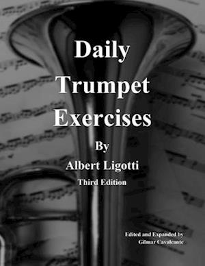 Daily Trumpet Exercises by Albert Ligotti