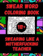 Swear Word Coloring Book Swearing like a Motherfucking Teacher