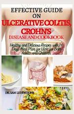 Effective Guide on Ulcerative Colitis, Crohn's Disease and Cookbook : Healthy and Recipes with 14 days meal plan for ulcer for both adults and childre