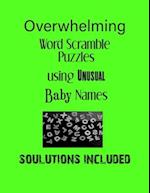 Overwhelming Word Scramble Puzzles using Unusual Baby Names - Solutions included